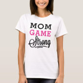 Mom Game Strong ピンクとブラックの名言 Tシャツ (正面)