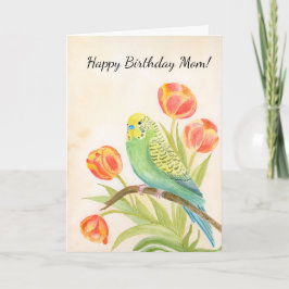 Mom Happy Birthday Parakeet with Tulips カード