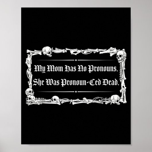 Mom Has Pronouns Was Pronoun-Ced Government ポスター (正面)