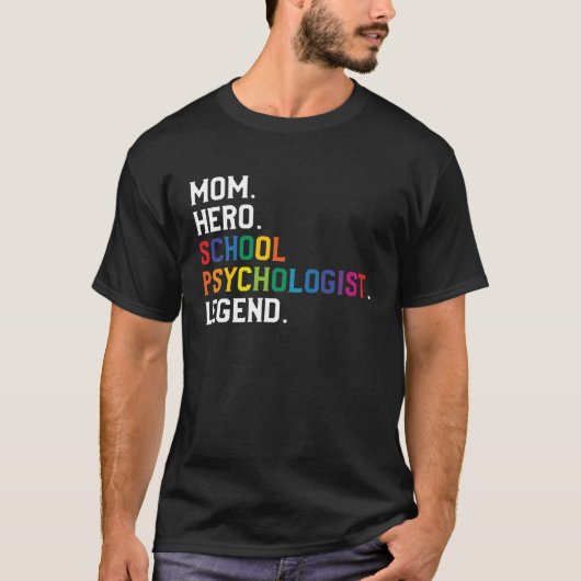 Mom Hero School Psychologist Legend Psychologists  Tシャツ (正面)
