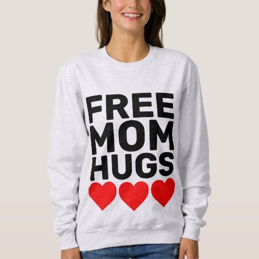 MOM HUGS Tシャツとスウェットシャツ無料 スウェットシャツ (正面)