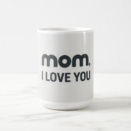 Mom I love you -2 コーヒーマグカップ