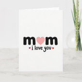 Mom I Love You Heartfelt Message Card カード (正面)