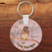 Mom I Love You Waxwing Personalized キーホルダー (正面)