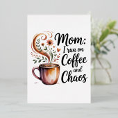 Mom I Run On Coffee And Chaos 箔招待状 (立ち正面)