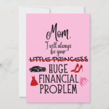 Mom, I Will Always Be Your Huge Financial Problem