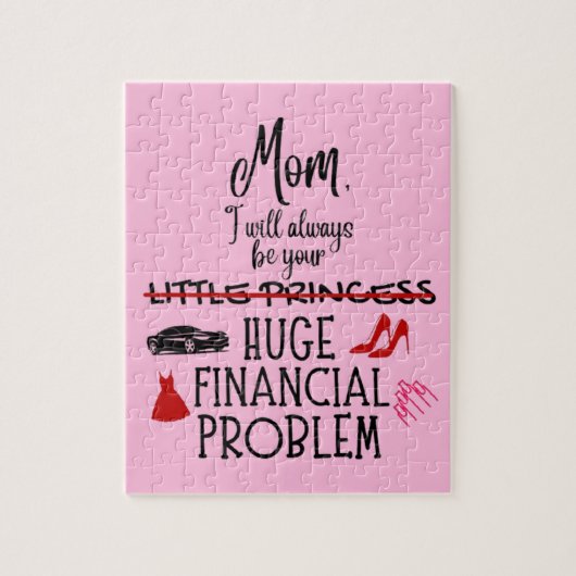 Mom, I Will Always Be Your Huge Financial Problem ジグソーパズル (縦)