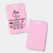 Mom, I Will Always Be Your Huge Financial Problem バッジ (正面＆裏面)