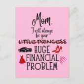 Mom, I Will Always Be Your Huge Financial Problem ポストカード (正面)
