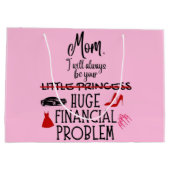 Mom, I Will Always Be Your Huge Financial Problem ラージペーパーバッグ (裏面)