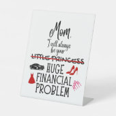 Mom, I Will Always Be Your Huge Financial Problem 台座サイン (正面)