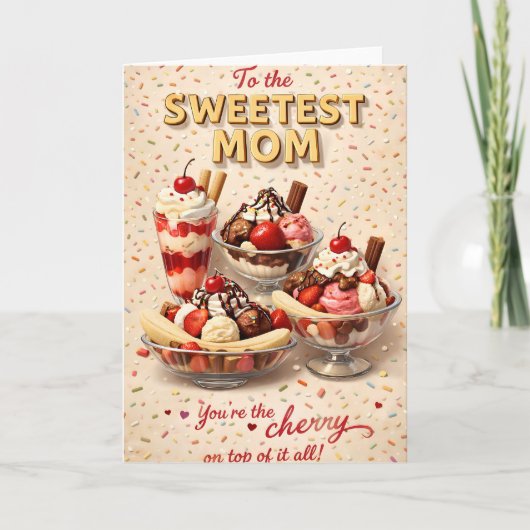 Mom, ice cream sundae, Mother's Day カード (正面)