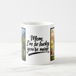 Mom Im So Lucky Youre Mine ブラシスクリプト 2 写真 コーヒーマグカップ