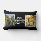 Mom Im So Lucky Youre Mine Script 2 Photo Black ランバークッション (正面)