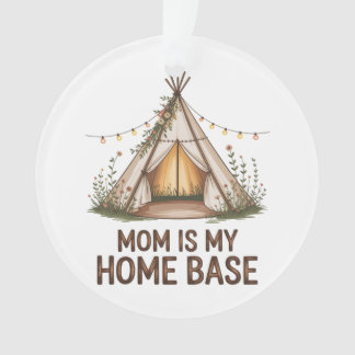 Mom Is My Home Base オーナメント