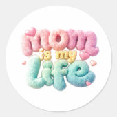 Mom is my life ラウンドシール (正面)