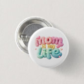 Mom is my life 缶バッジ (正面&裏面)