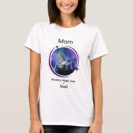 Mom Is Mystery Magic Sass & Soul T-Shirt Bird Tシャツ