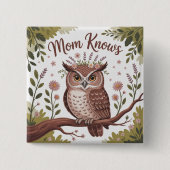 Mom Knows 缶バッジ (正面)