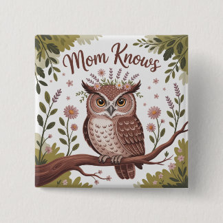 Mom Knows 缶バッジ