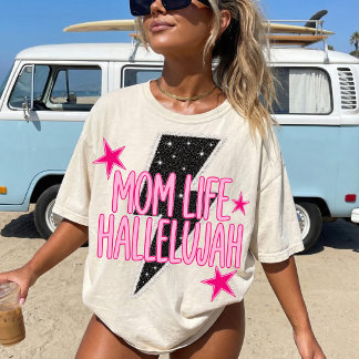 Mom Life ハレルヤ ホットピンク サマー Tシャツ
