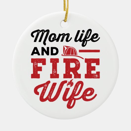 Mom Life and Fire Wife セラミックオーナメント (正面)
