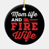 Mom Life and Fire Wife セラミックオーナメント (裏面)