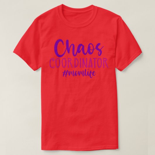 Mom Life Chaos Coordinator Funny Mother Mama Women Tシャツ (デザイン正面)