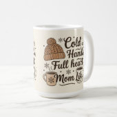 Mom life colds hands full heart コーヒーマグカップ (正面右)