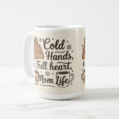 Mom life colds hands full heart コーヒーマグカップ (正面左)