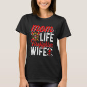 Mom Life Firefighter Wife Funny Firefighting Firew Tシャツ (正面)