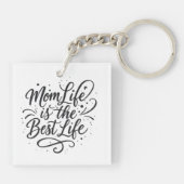 Mom Life Is the 最高の Life -  Acrylic Keychain for M キーホルダー (裏面)