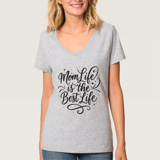 Mom Life is the 最高の Life - Tシャツデザインfor Mot Tシャツ (正面)
