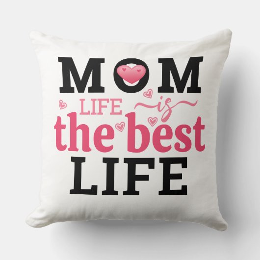 Mom Life Is The Best Life  クッション (正面)
