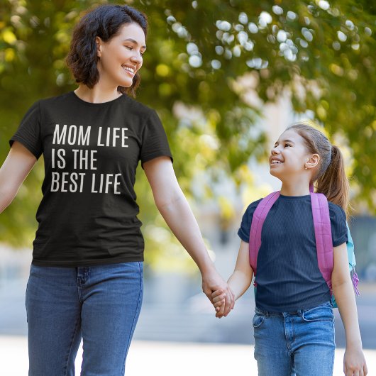 Mom Life is The Bets Life, Mother's Day Gift Tシャツ