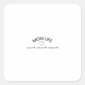 Mom Life Statement Tee T-Shirt スクエアシール (正面)