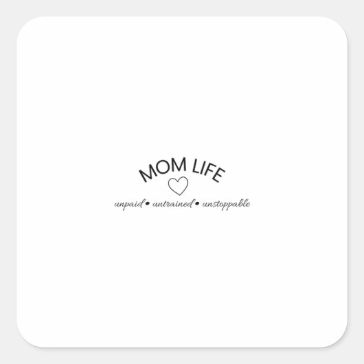 Mom Life Statement Tee T-Shirt スクエアシール (正面)