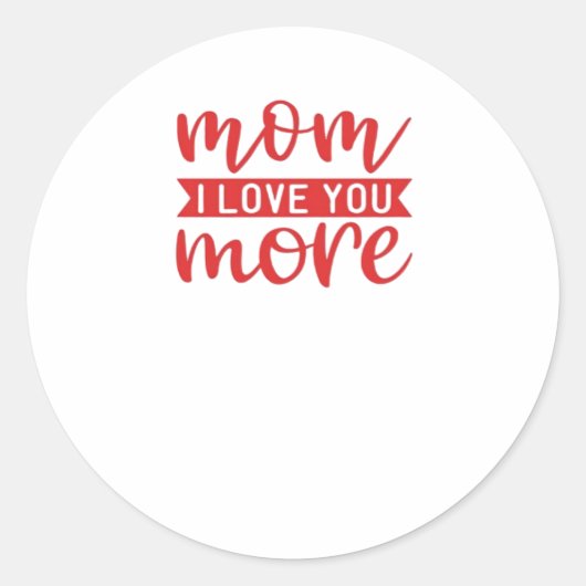 Mom Love You More Sweet Family Quote  ラウンドシール (正面)