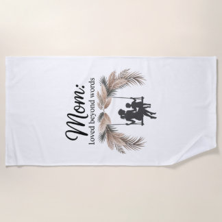 Mom Loved Beyond Words ビーチタオル