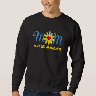 MOM MANAGER OF MAYHEM お母さんとママ スウェットシャツ