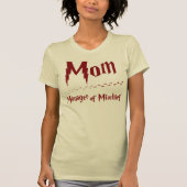 Mom - Manager of Mischo Tシャツ (正面)