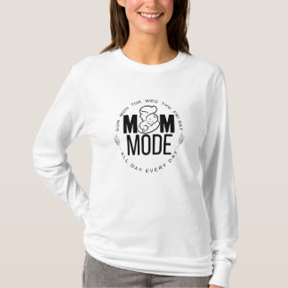 MOM MODE：一日中毎日 – 母愛 Tシャツ