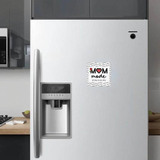 Mom Mode All Day Every Day Magnet マグネット