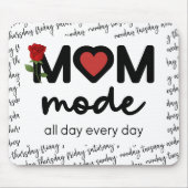 Mom Mode All Day Every Day Mousepad マウスパッド (正面)