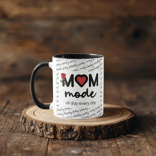 Mom Mode All Day Every Day Mug マグカップ
