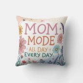 Mom Mode All Day Everyday Floral Mother's Day Gift クッション (裏面)