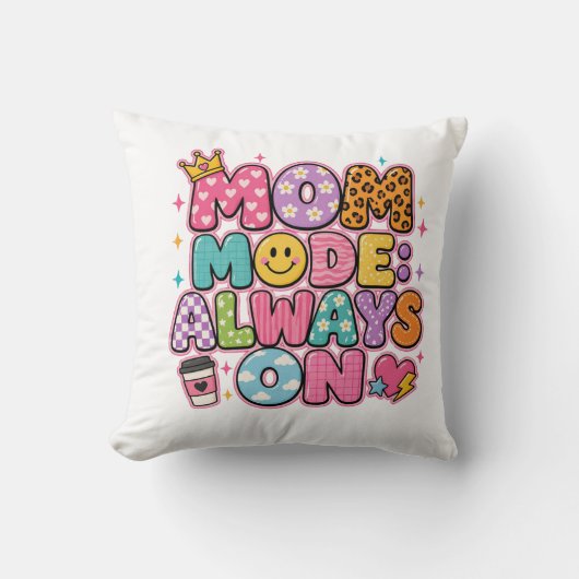 Mom Mode Always On,mothers day Gift クッション (正面)