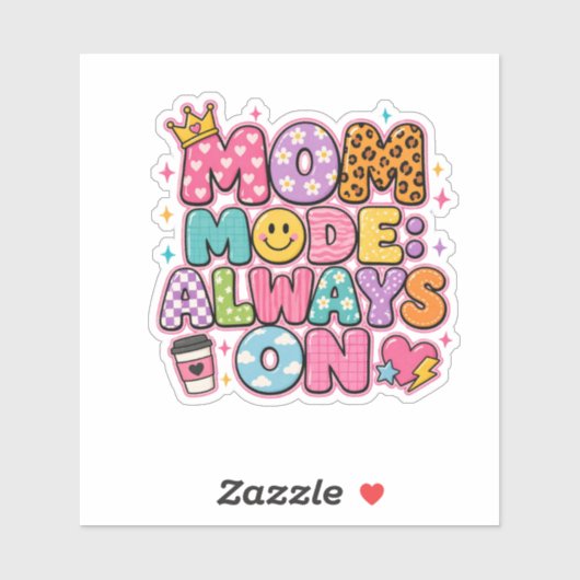 Mom Mode Always On,mothers day Gift シール (シート)