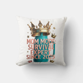 Mom Mode Survival Expert Tee | Since 2025 Funny Mo クッション