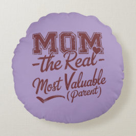 Mom — MVP (最実在も貴重な親) ラウンドクッション